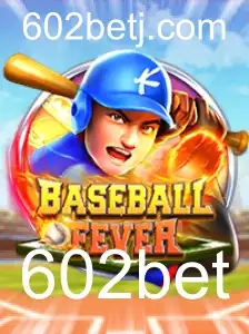 Descubra BaseballFever: O Jogo da Temporada com 602bet