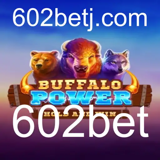 Descubra o Excitante Jogo BuffaloPower no 602bet